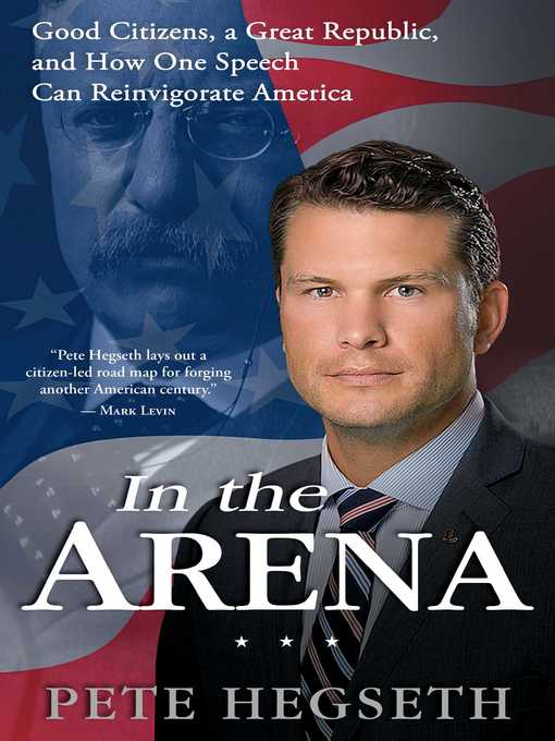 Title details for In the Arena by Pete Hegseth - Available